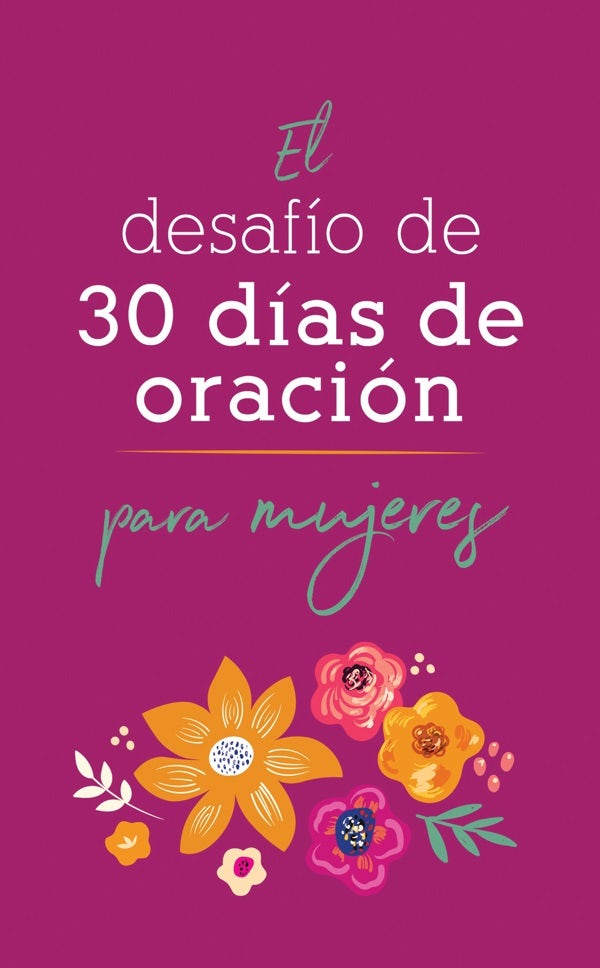 Cover image for El Desafío de 30 Días de Oración Para Mujeres, isbn: 9781636092447