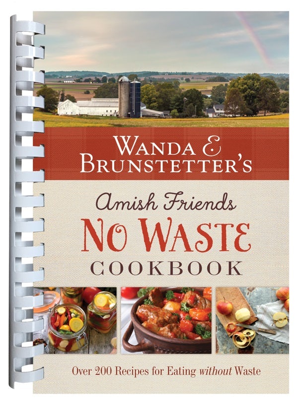 Cover image for Wanda E. Brunstetter's Amish Friends No Waste Cookbook, isbn: 9781636093857
