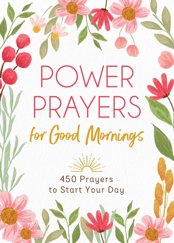 Cover image for Power Prayers for Good Mornings, isbn: 9781636094212