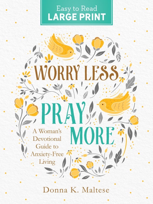 Cover image for Worry Less, Pray More Large Print, isbn: 9781636094229