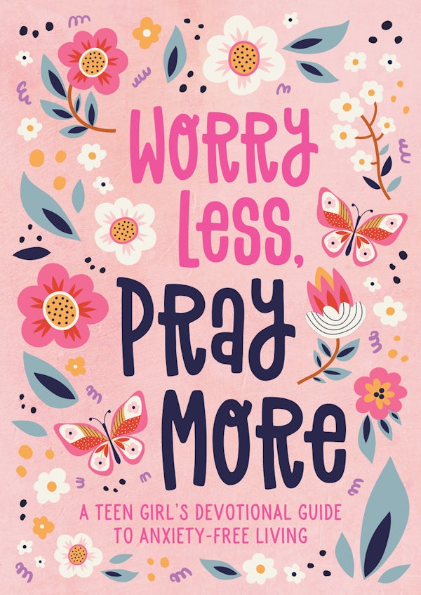 Cover image for Worry Less, Pray More (Teen Girl), isbn: 9781636094977