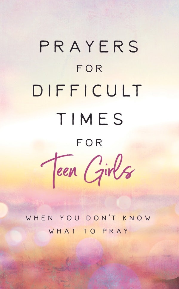 Cover image for Prayers for Difficult Times for Teen Girls, isbn: 9781636095486