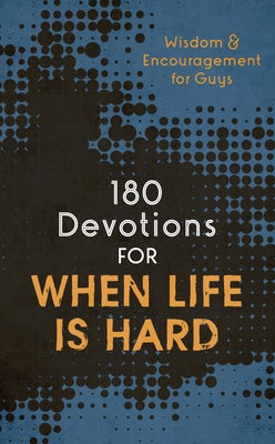 Cover image for 180 Devotions for When Life Is Hard (Teen Boy), isbn: 9781636095745