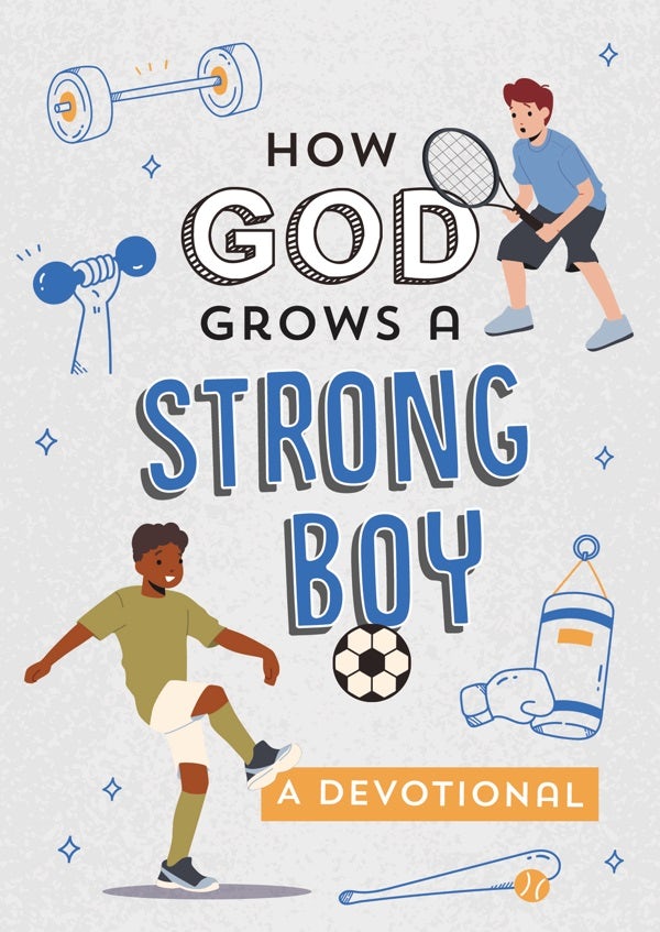 Cover image for How God Grows a Strong Boy, isbn: 9781636096797