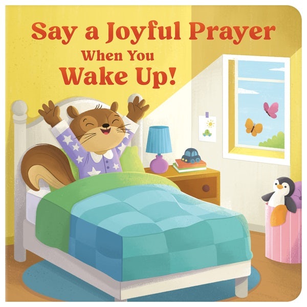 Cover image for Say a Joyful Prayer When You Wake Up, isbn: 9781636097725