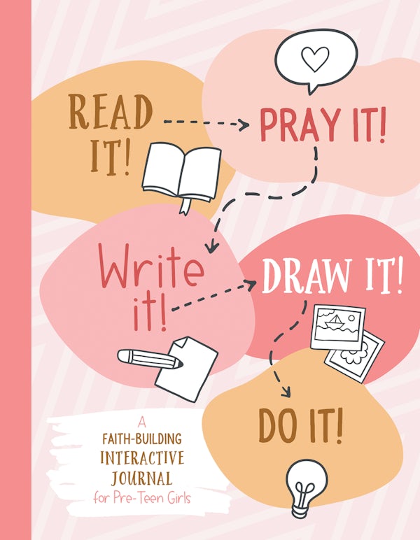 Cover image for Read It! Pray It! Write It! Draw It! Do It! (for Pre-Teen Girls), isbn: 9781636097893