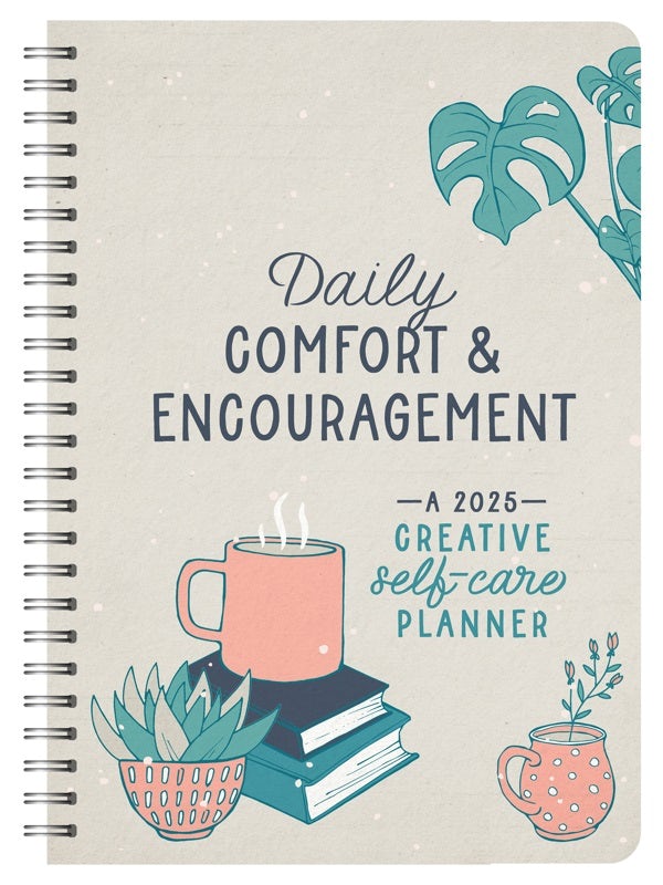Cover image for 2025 Daily Comfort and Encouragement: A Creative Self-Care Planner, isbn: 9781636098678
