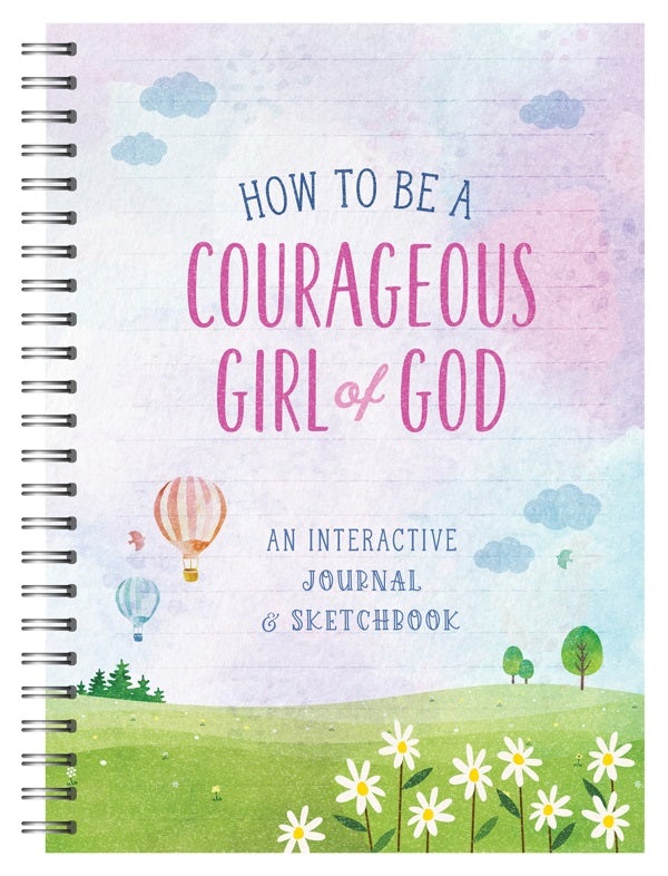 Cover image for How to Be a Courageous Girl of God, isbn: 9781636098739