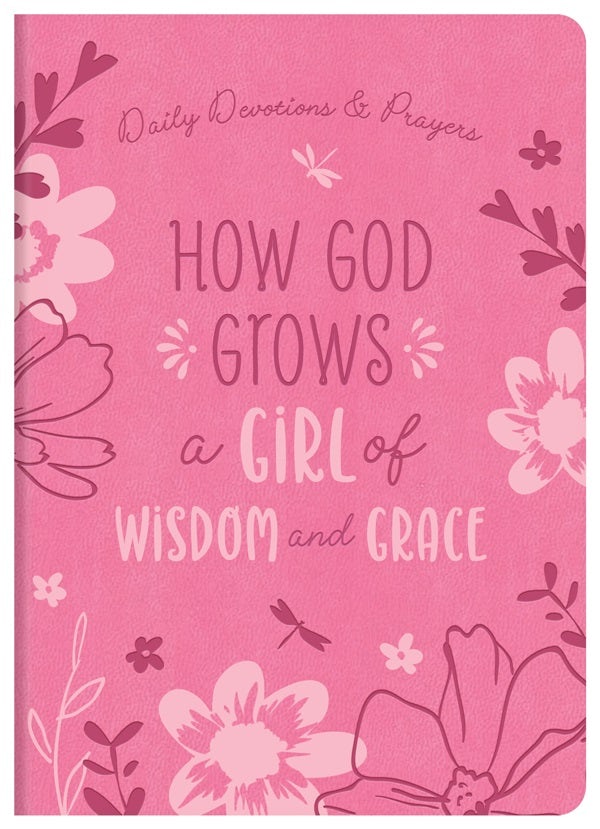 Cover image for How God Grows a Girl of Wisdom and Grace, isbn: 9781636099613