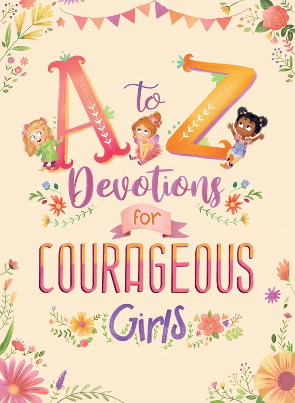 Cover image for A to Z Devotions for Courageous Girls, isbn: 9781636099682
