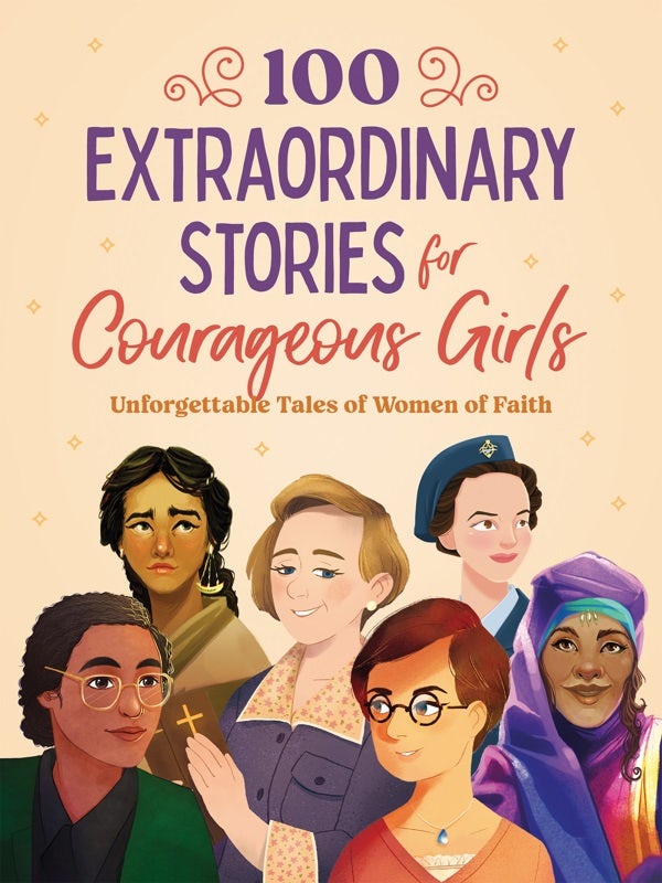 Cover image for 100 Extraordinary Stories for Courageous Girls, isbn: 9781636099989