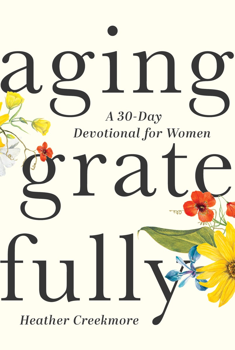 Cover image for Aging Gratefully, isbn: 9781640702325
