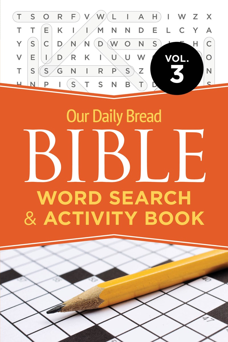 Cover image for Our Daily Bread Bible Word Search & Activity Book, Volume 3, isbn: 9781640703025