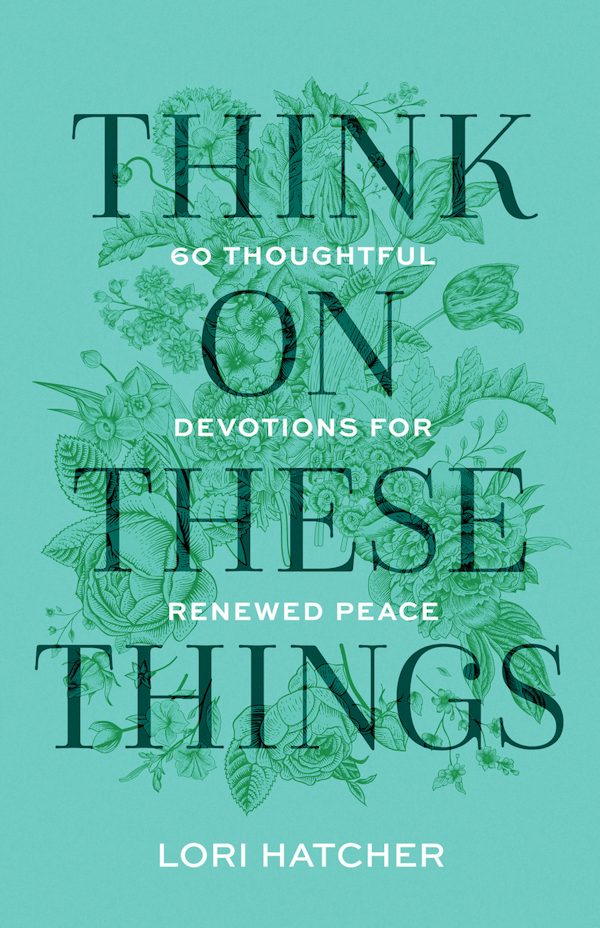 Cover image for Think on These Things, isbn: 9781640703674