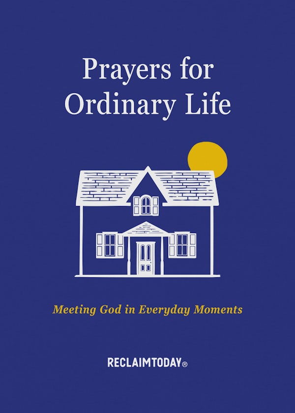 Cover image for Prayers for Ordinary Life, isbn: 9781640704619