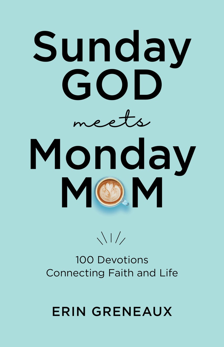 Cover image for Sunday God Meets Monday Mom, isbn: 9781640704695
