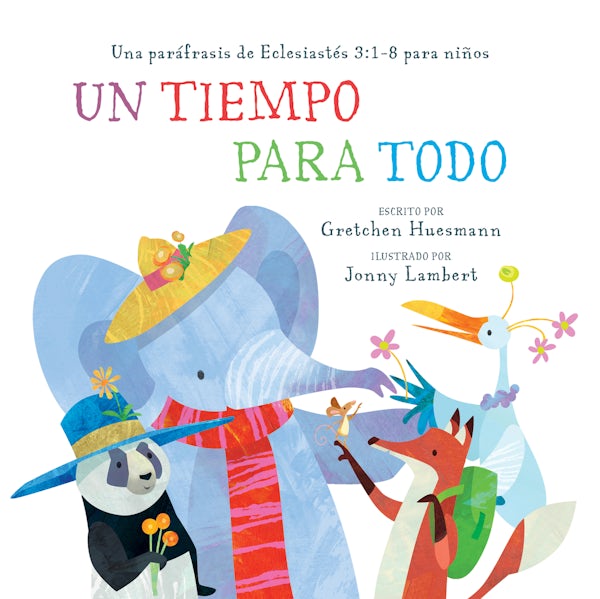 Cover image for Un Tiempo Para Todo, isbn: 9781640705562