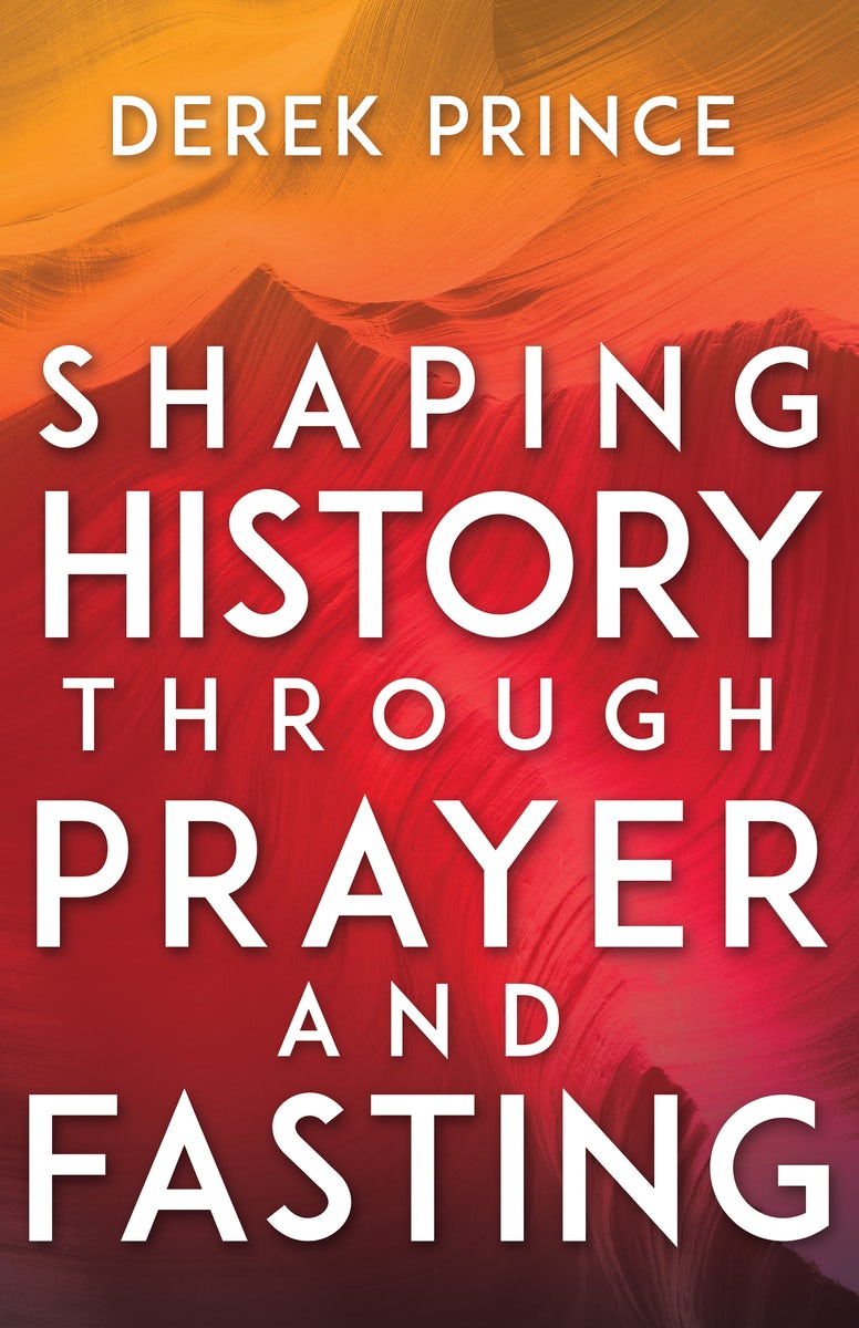 Cover image for Shaping History Through Prayer and Fasting, isbn: 9781641231169