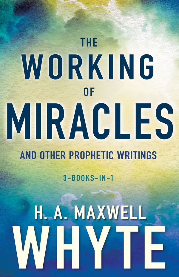 Cover image for The Working of Miracles and Other Prophetic Writings, isbn: 9781641232296
