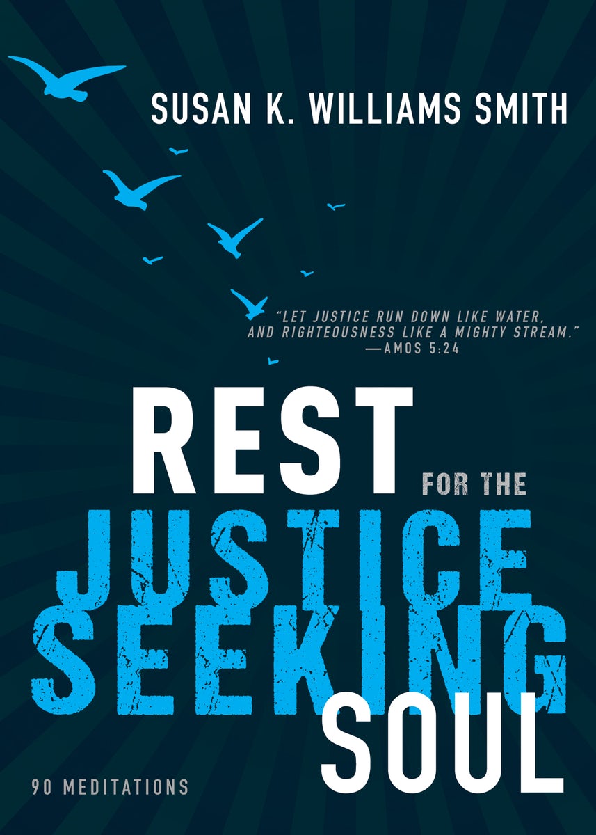 Cover image for Rest for the Justice-Seeking Soul, isbn: 9781641233088