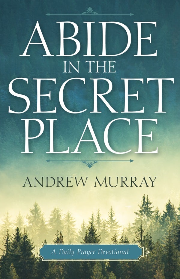 Cover image for Abide in the Secret Place, isbn: 9781641235136