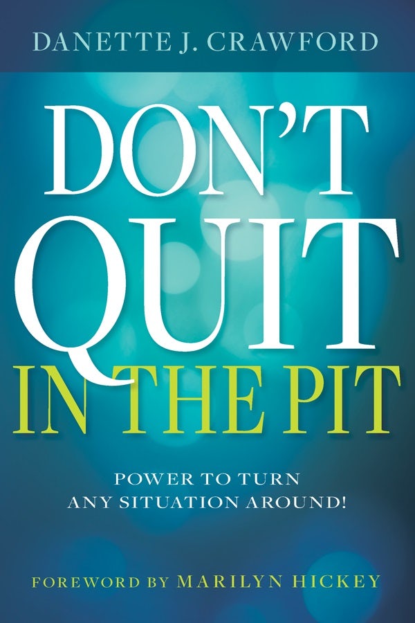 Cover image for Don't Quit in the Pit, isbn: 9781641235419