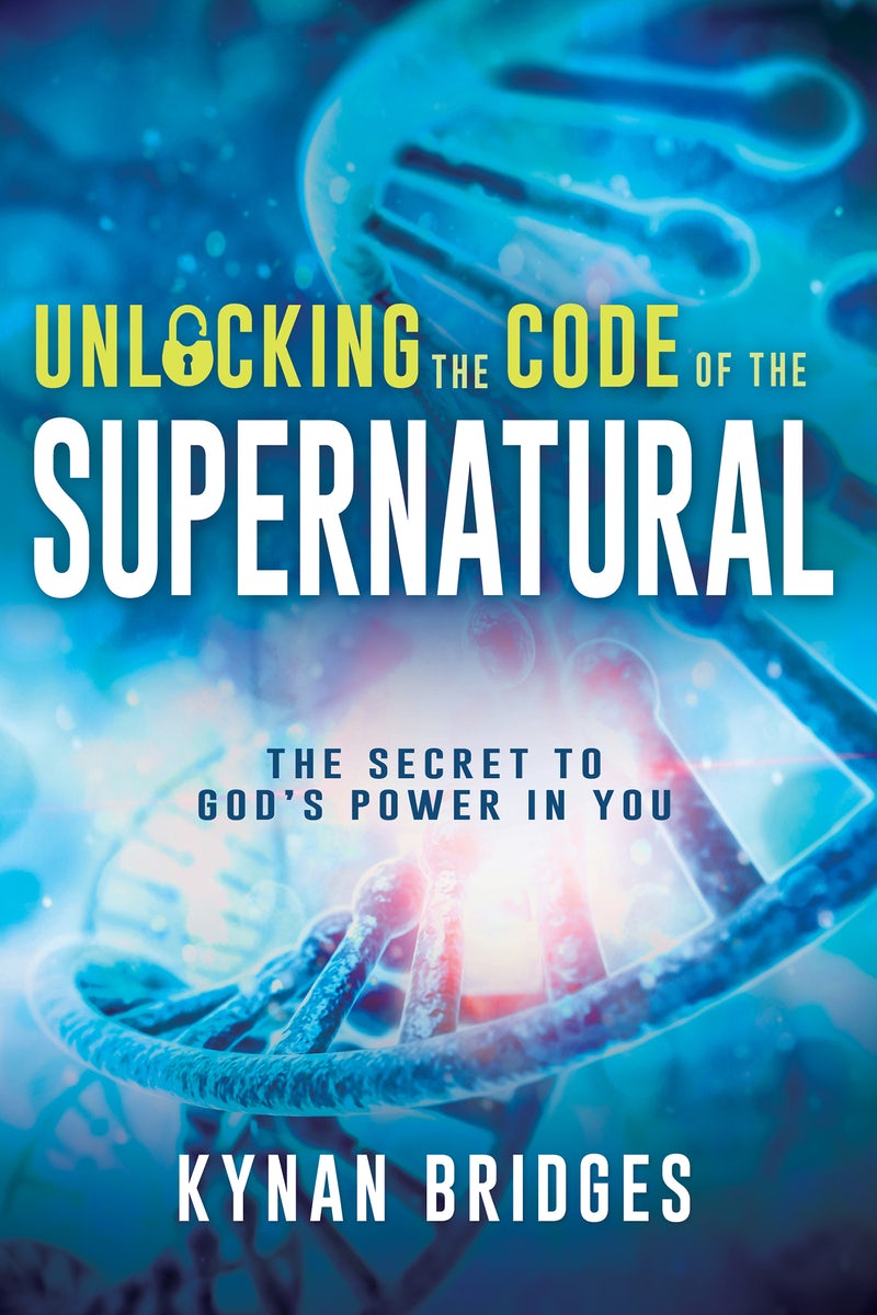 Cover image for Unlocking the Code of the Supernatural, isbn: 9781641235808