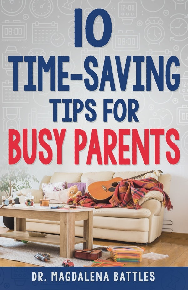 Cover image for 10 Time-Saving Tips for Busy Parents, isbn: 9781641235921
