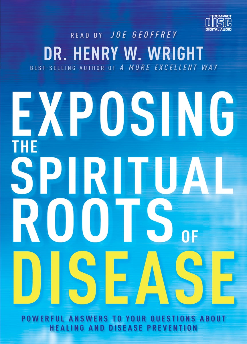 Cover image for Exposing the Spiritual Roots of Disease, isbn: 9781641236041