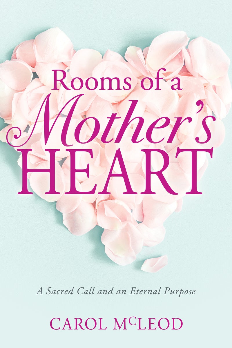 Cover image for Rooms of a Mother's Heart, isbn: 9781641236560