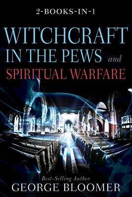 Cover image for Witchcraft in the Pews and Spiritual Warfare, isbn: 9781641237598