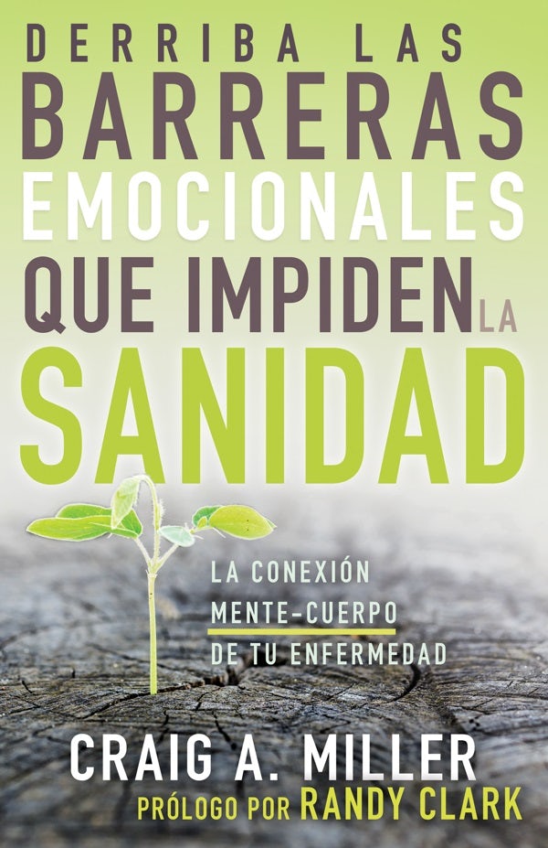 Cover image for Derriba Las Barreras Emocionales Que Impiden La Sanidad, isbn: 9781641238113