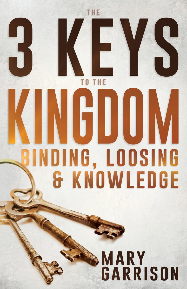 Cover image for The 3 Keys to the Kingdom, isbn: 9781641238359