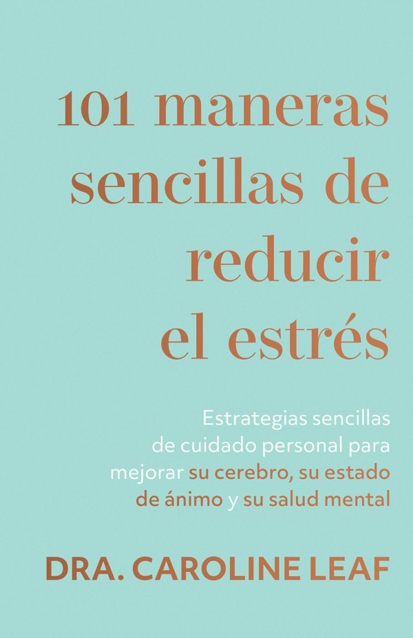 Cover image for 101 Maneras Sencillas de Reducir El Estrés, isbn: 9781641239653