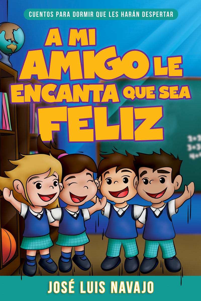 Cover image for Mi Amigo Le Encanta Que Sea Feliz, isbn: 9781641239745