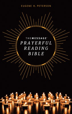 Cover image for The Message Prayerful Reading Bible (Softcover), isbn: 9781641583855