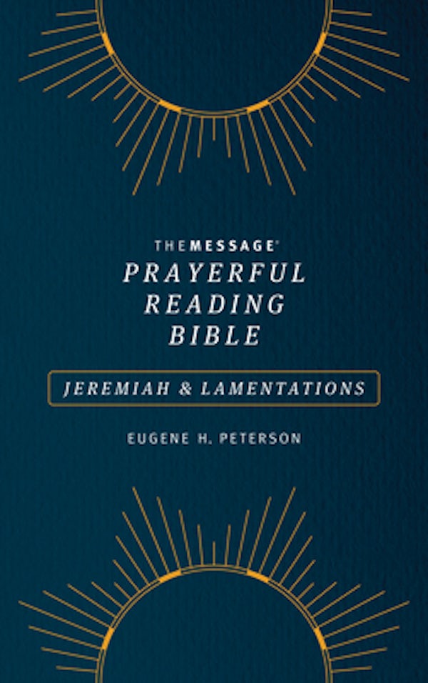Cover image for The Message Prayerful Reading Bible: Jeremiah & Lamentations (Softcover, Blue), isbn: 9781641583992