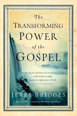 Cover image for The Transforming Power of the Gospel, isbn: 9781641586573