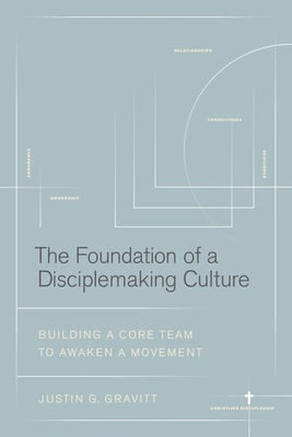 Cover image for The Foundation of a Disciplemaking Culture, isbn: 9781641587419