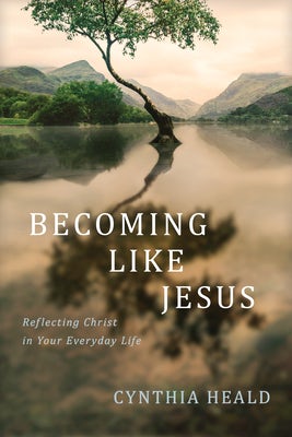 Cover image for Becoming Like Jesus, isbn: 9781641587594