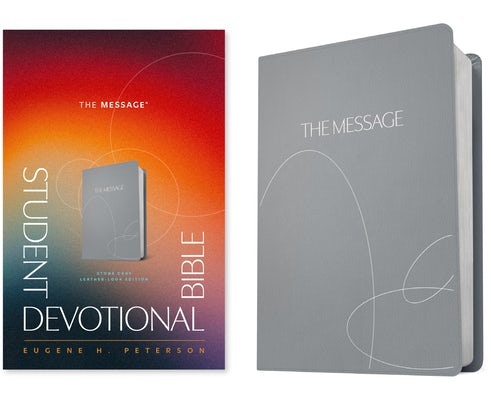 Cover image for The Message Student Devotional Bible (Leather-Look, Stone Gray), isbn: 9781641588065