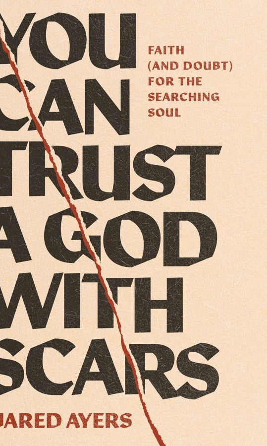 Cover image for You Can Trust a God with Scars, isbn: 9781641589963