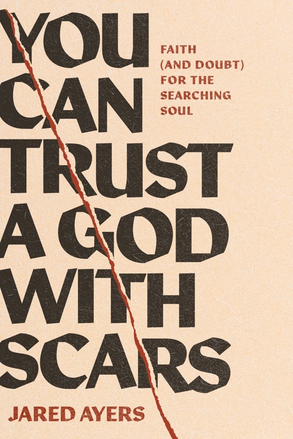 Cover image for You Can Trust a God with Scars, isbn: 9781641589963