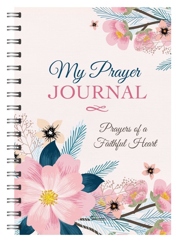 Cover image for My Prayer Journal: Prayers of a Faithful Heart, isbn: 9781643525426