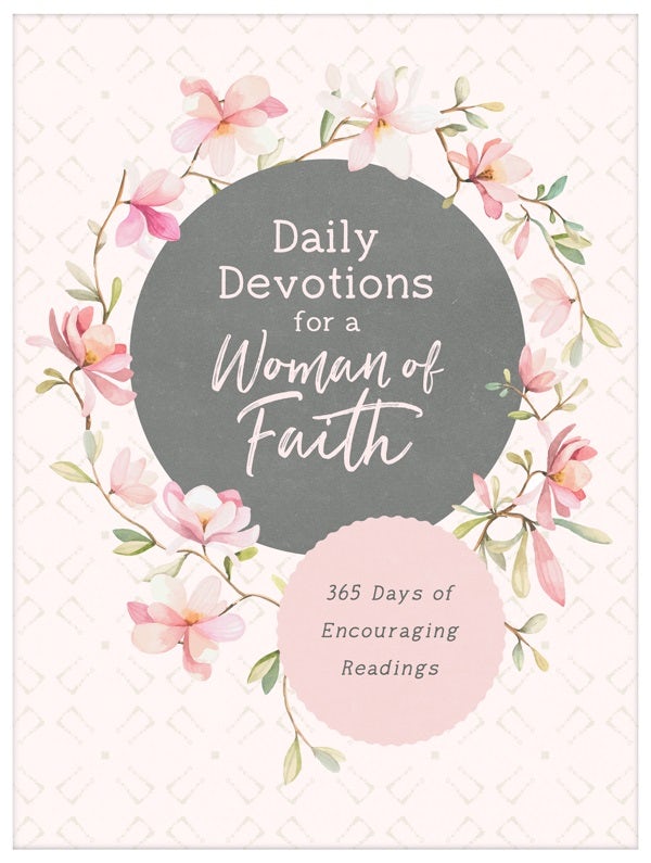 Cover image for Daily Devotions for a Woman of Faith, isbn: 9781643526874