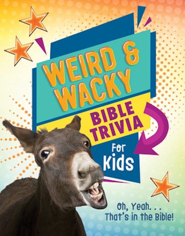 Cover image for Weird and Wacky Bible Trivia for Kids, isbn: 9781643527093