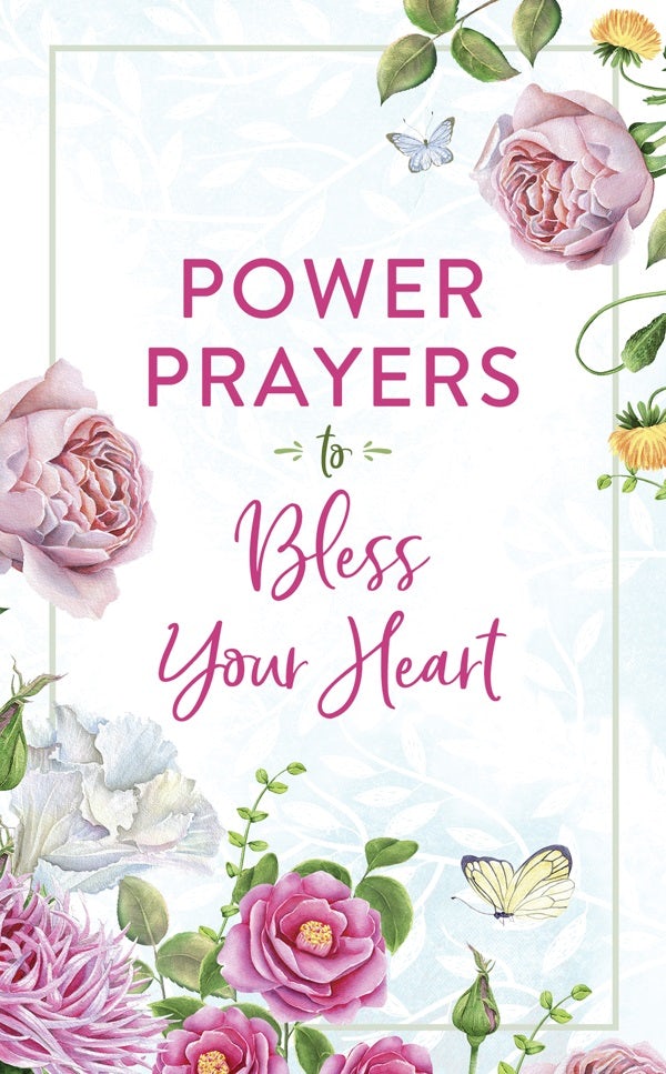Cover image for Power Prayers to Bless Your Heart, isbn: 9781643527666