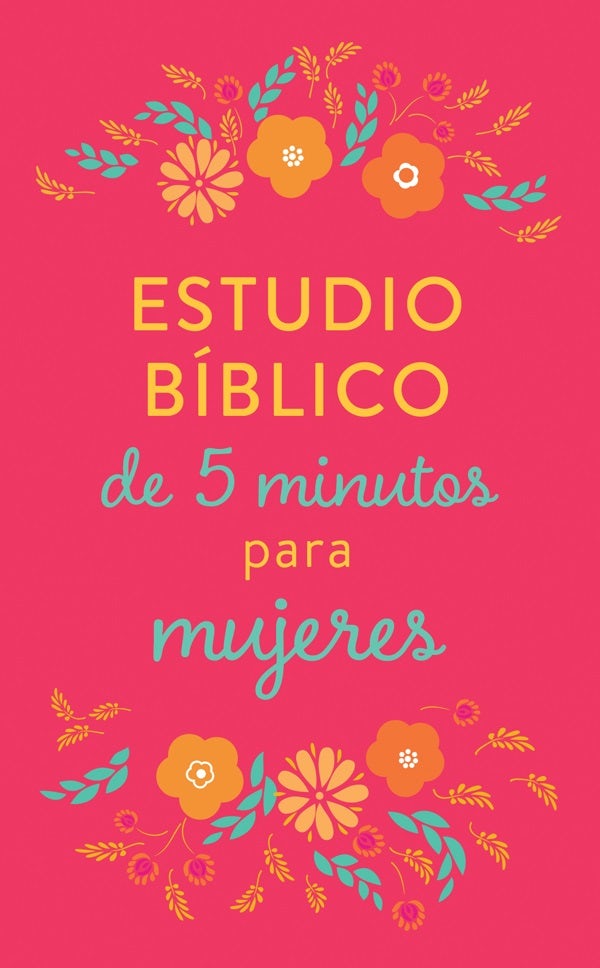 Cover image for Estudio Bíblico de 5 Minutos Para Mujeres, isbn: 9781643528472