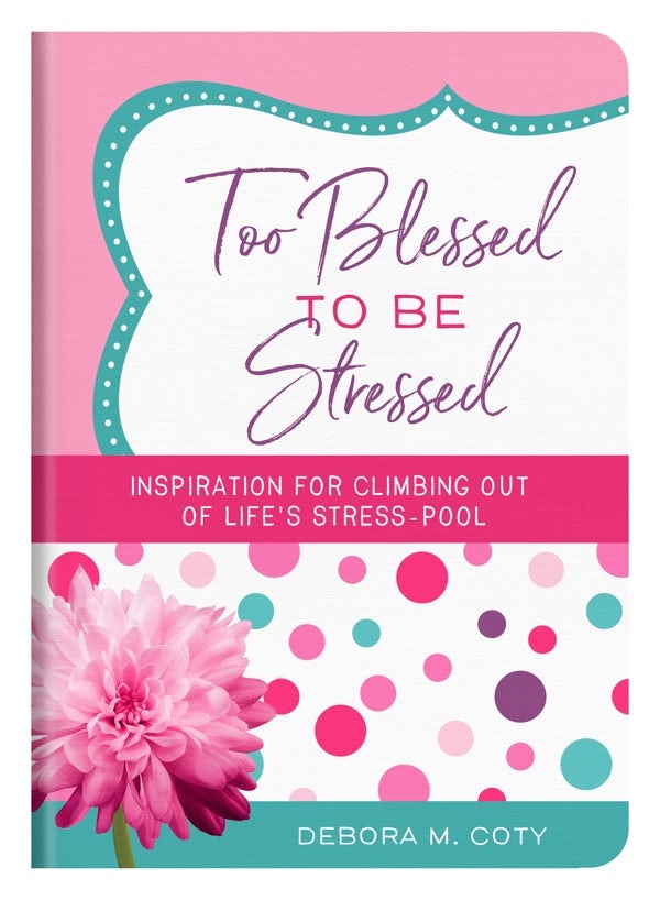 Cover image for Too Blessed to Be Stressed, isbn: 9781643528748