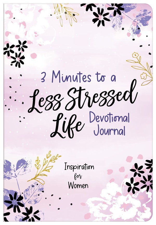 Cover image for 3 Minutes to a Less Stressed Life Devotional Journal, isbn: 9781643528984